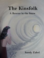 The Kinsfolk A Rescue in the Snow