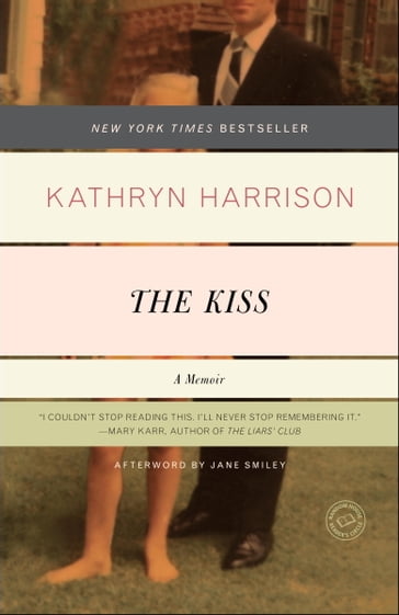 The Kiss - Jane Smiley - Kathryn Harrison