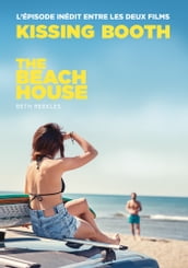 The Kissing Booth - The Beach House (L épisode inédit entre les deux films)