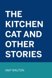 The Kitchen Cat and Other Stories