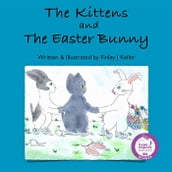 The Kittens and The Easter Bunny