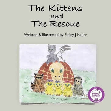 The Kittens and The Rescue - Finley J Keller