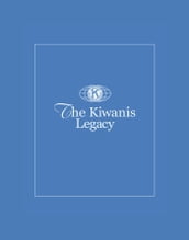 The Kiwanis Legacy