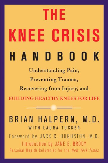 The Knee Crisis Handbook - Brian Halpern - Laura Tucker