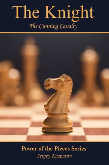 The Knight - Sergey Kasparov