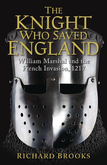 The Knight Who Saved England - Richard Brooks