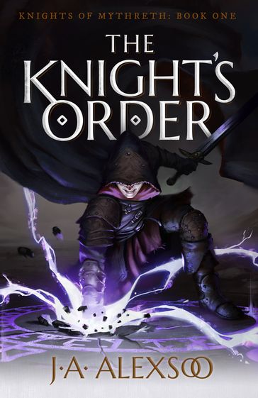The Knight's Order - J.A. Alexsoo