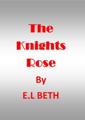 The Knight s Rose