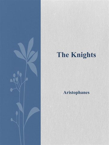 The Knights - Aristophanes