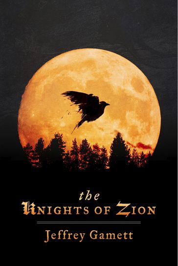 The Knights of Zion - Jeff Gamett