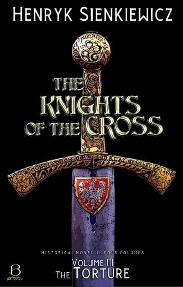 The Knights of the Cross. Volume III - Henryk Sienkiewicz