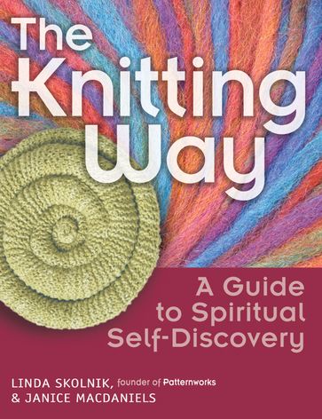 The Knitting Way - Linda Skolnik - Janice MacDaniels