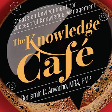 The Knowledge Café - Benjamin Anyacho