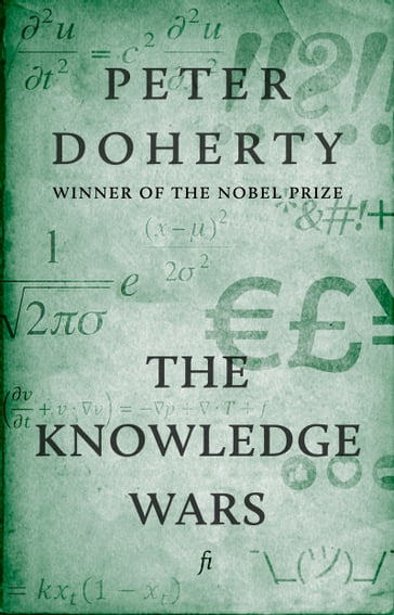 The Knowledge Wars - Peter Doherty