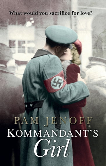 The Kommandant's Girl - Pam Jenoff