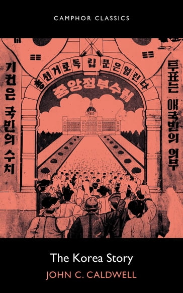 The Korea Story - John C Caldwell