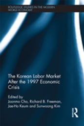 The Korean Labour Market after the 1997 Economic Crisis