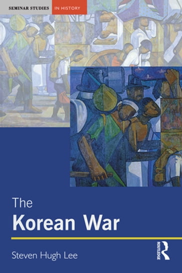 The Korean War - Steven Hugh Lee