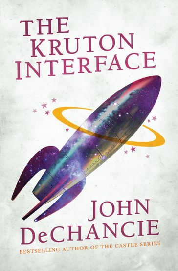 The Kruton Interface - John DeChancie