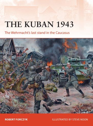 The Kuban 1943 - Robert Forczyk