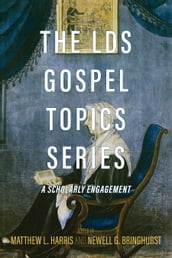 The LDS Gospel Topics Series