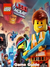 The LEGO Movie Videogame Guide & Walkthrough