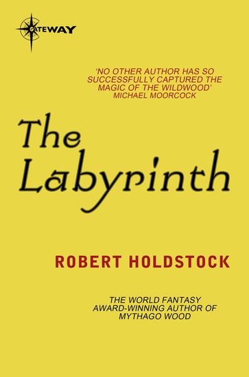 The Labyrinth - Robert Holdstock