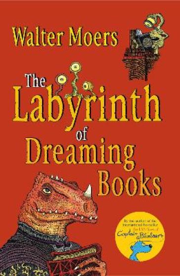 The Labyrinth of Dreaming Books - Walter Moers