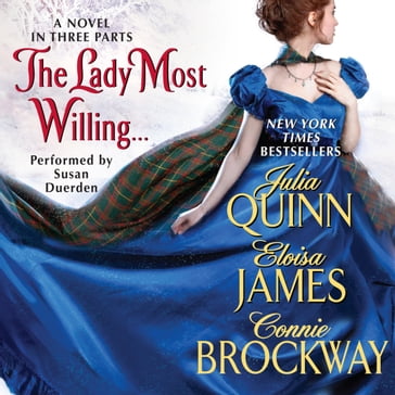 The Lady Most Willing... - Quinn Julia - Eloisa James - Connie Brockway