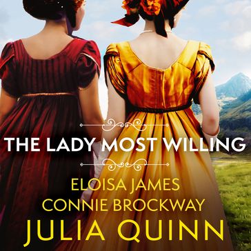 The Lady Most Willing - Quinn Julia - Eloisa James - Connie Brockway