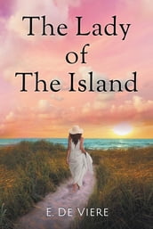 The Lady Of The Island