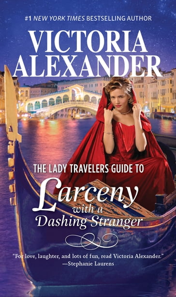 The Lady Travelers Guide to Larceny with a Dashing Stranger - Victoria Alexander