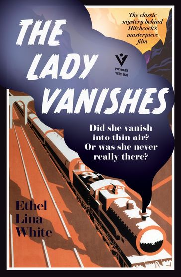 The Lady Vanishes - Ethel Lina White