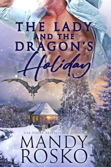 The Lady and the Dragon's Holiday - Mandy Rosko