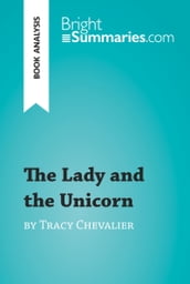 The Lady and the Unicorn by Tracy Chevalier (Book Analysis)