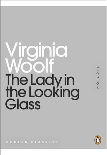 The Lady in the Looking Glass - Virginia Woolf