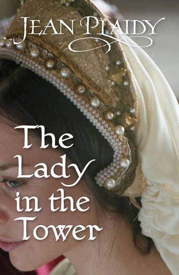 The Lady in the Tower - Jean Plaidy