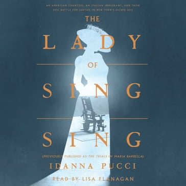 The Lady of Sing Sing - Idanna Pucci