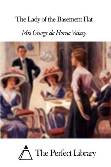 The Lady of the Basement Flat - Mrs George de Horne Vaizey