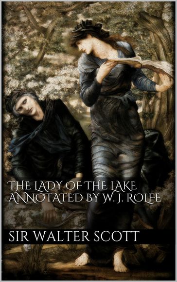 The Lady of the Lake annotated by William J. Rolfe - Sir Walter Scott