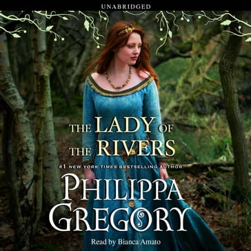 The Lady of the Rivers - Philippa Gregory