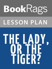 The Lady, or the Tiger? Lesson Plans