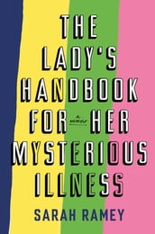 The Lady s Handbook For Her Mysterious Illness