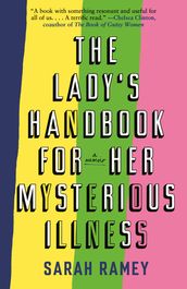 The Lady s Handbook for Her Mysterious Illness