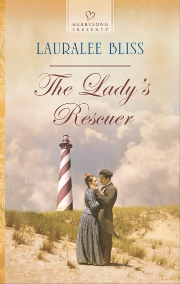The Lady's Rescuer - Lauralee Bliss