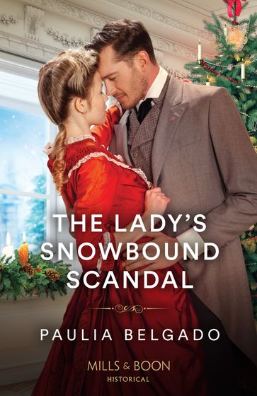 The Lady's Snowbound Scandal (Mills & Boon Historical) - Paulia Belgado