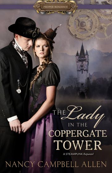 The Lady in the Coppergate Tower - Nancy Campbell Allen