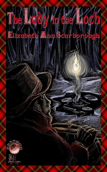 The Lady in the Loch New Version - Elizabeth Ann Scarborough