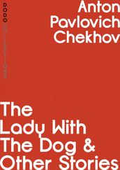 The Lady with the Dog and Other Stories