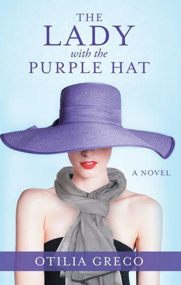 The Lady with the Purple Hat - Otilia Greco